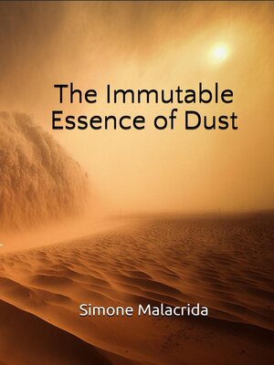 cover image of The Immutable Essence of Dust